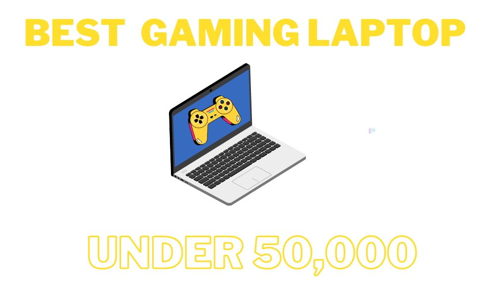 Best gaming laptop under 50,000